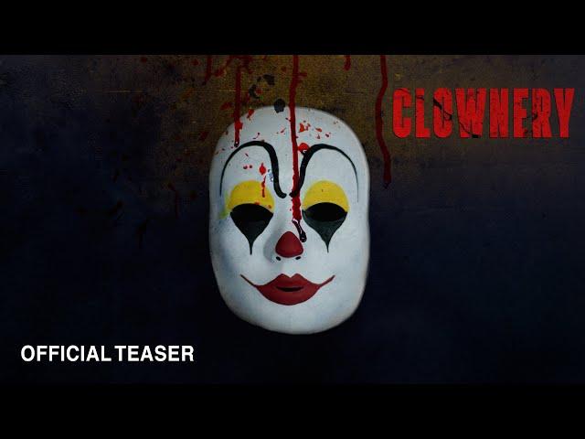 Clownery | Teaser Trailer