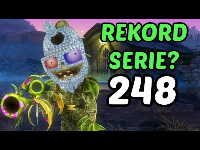 Let's Play Plants Vs Zombies Garden Warfare #248 Deutsch - Rekordserie?