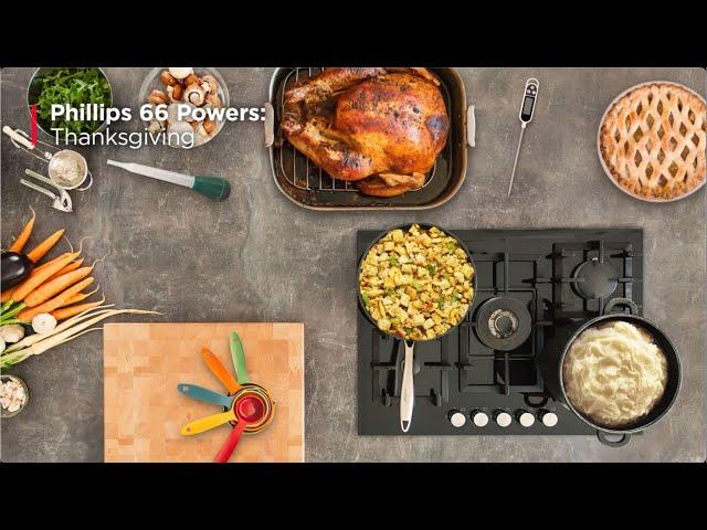 Products We Make Possible: Thanksgiving | Phillips 66