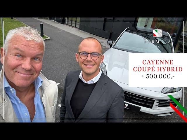 Cayenne Coupé hybrid + 500.000,-