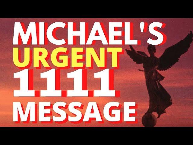 Angel Number 1111 Special Message From Angel Michael For You Today!