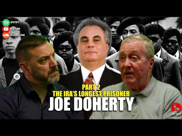 The Conversation (Series 3 Episode 6) Joe Doherty: John Gotti & The Black Panthers Pt.2