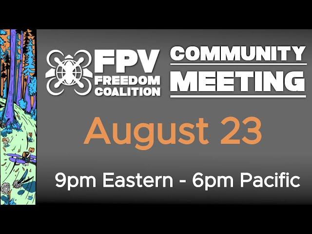 2023-08-23 FPV Freedom Coalition Community Meeting Livestream #remoteID
