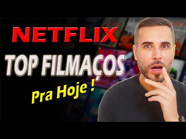 NA NETFLIX : SÓ FILMÃO pra ASSISTIR HOJE !