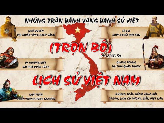 [TRỌN BỘ]: CHI TIẾT NHỮNG TRẬN ĐÁNH VANG DANH TRONG LỊCH SỬ PHONG KIẾN VIỆT NAM II TÓM TẮT