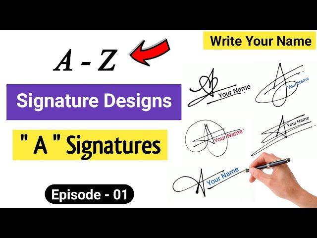  A to Z Signature Style | Signature Style Of My Name | A Signature | Episode 01