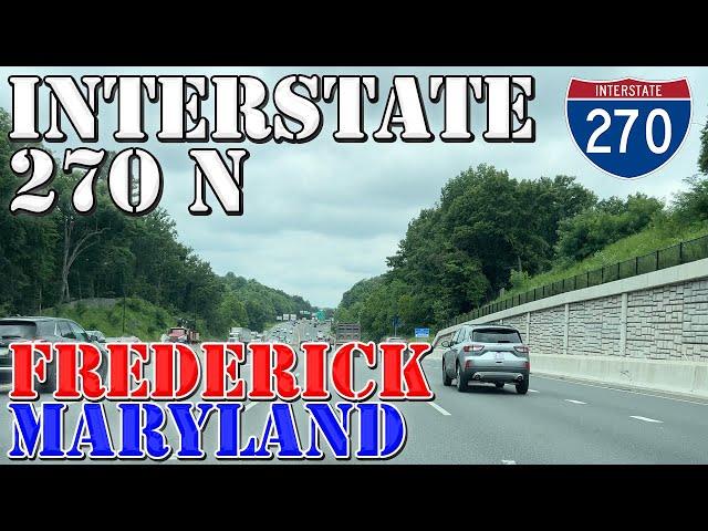 I-270 North - Gaithersburg to Frederick - Maryland - 4K Highway Drive