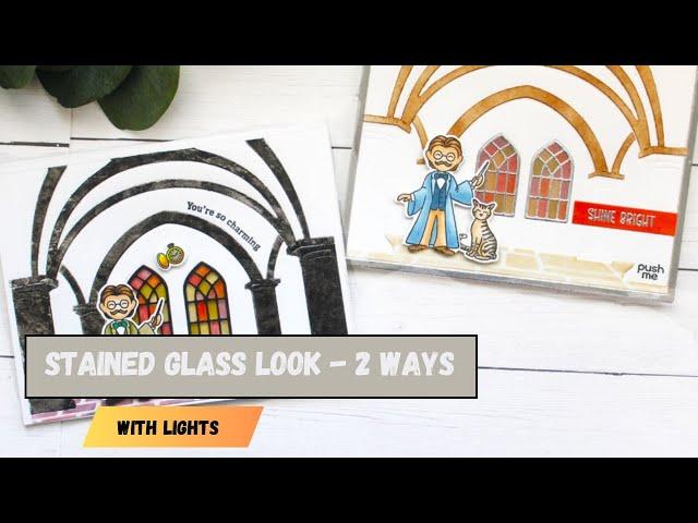 Create a Stained Glass Look 2 ways! (Light Up Stained Glass card)