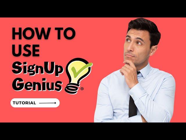 Step-by-Step Guide: Building a Custom Sign Up Form with Sign Up Genius