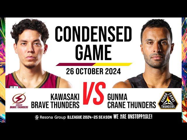 Kawasaki Brave Thunders vs. Gunma Crane Thunders - Condensed Game