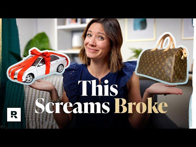 Why Trying to Look Rich Will Actually Make You Broke