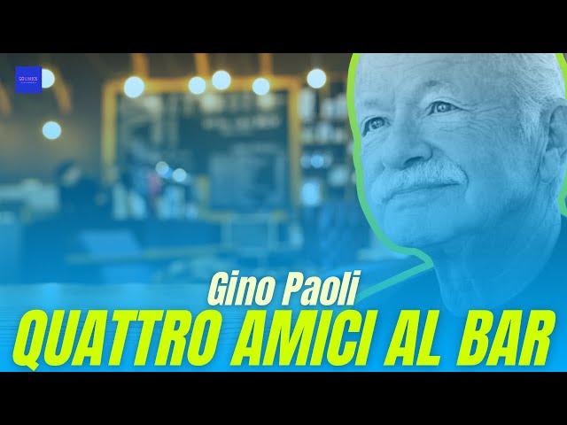 Gino Paoli - QUATTRO AMICI AL BAR (Testo / Lyrics / Karaoke)