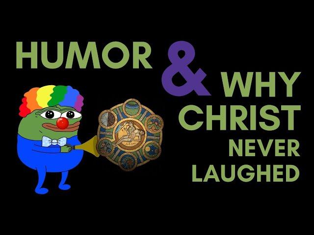 Why Christ Never Laughed | Jonathan Pageau