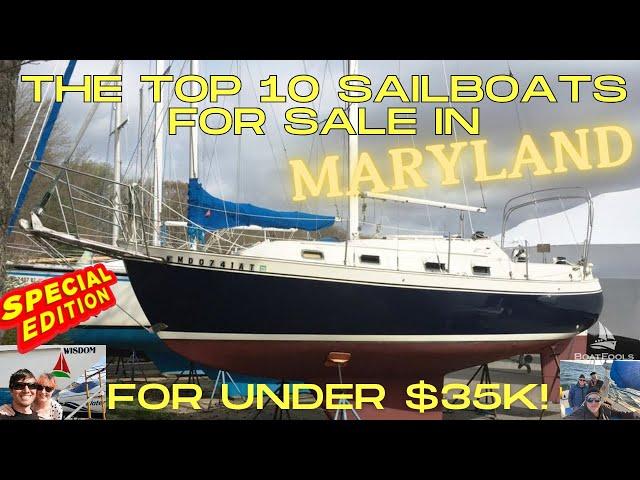 The Top 10 Sailboats for Sale in Maryland for under $35k | Collab with BoatFools