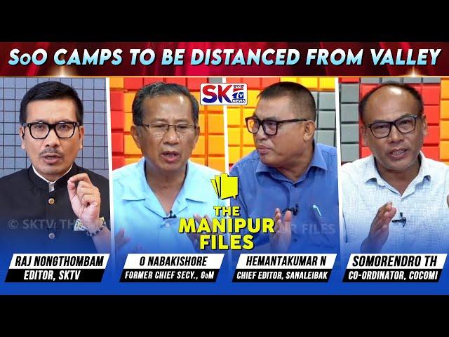 "SoO CAMPS TO BE DISTANCED FROM VALLEY" on "THE MANIPUR FILES" [23/08/24] [LIVE]