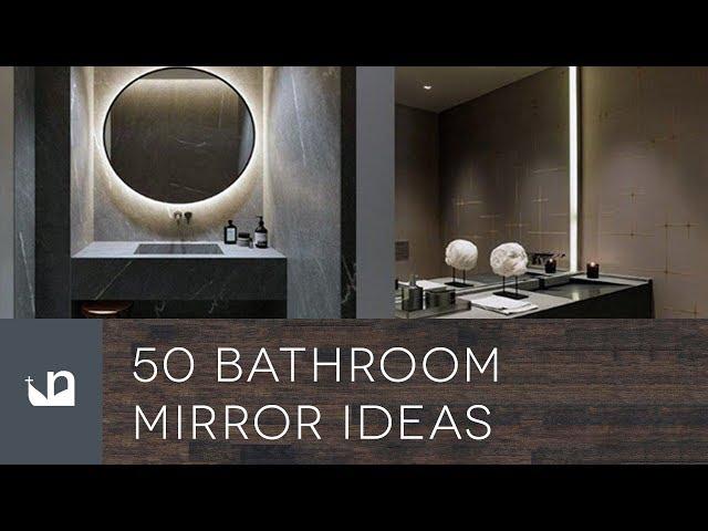 50 Bathroom Mirror Ideas