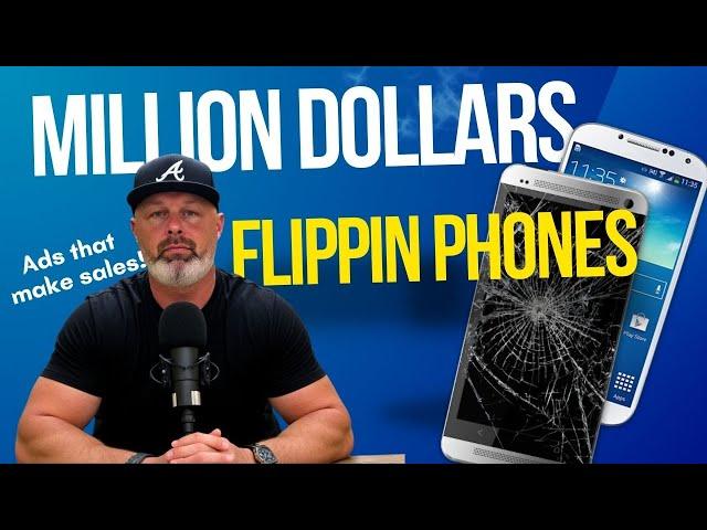 Ad Agency Niche: A Million Dollars Flippin Cell Phones!