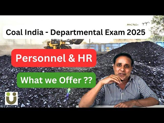 What we offer - Coal India Departmental exam- Personnel & HR discipline 2025