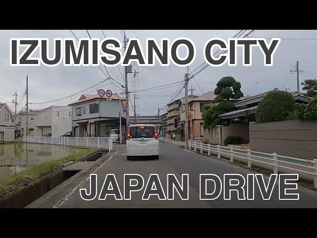 Driving Japan | Osaka Prefecture | Izumisano City