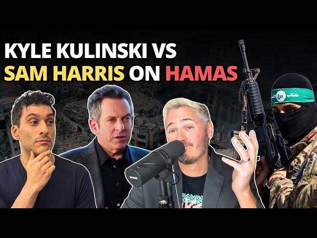 Kyle Kulinski vs Sam Harris on Hamas 