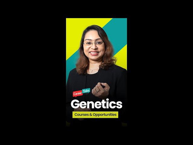 Genetics courses after 12th | BSc Genetics Course Details | Career Talks with Sree