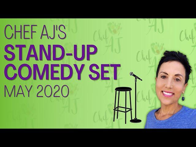 Chef AJ Stand-Up Comedy Set | May 2020