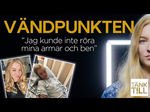 "Jag hamnade i koma" | Emmas vändpunkt