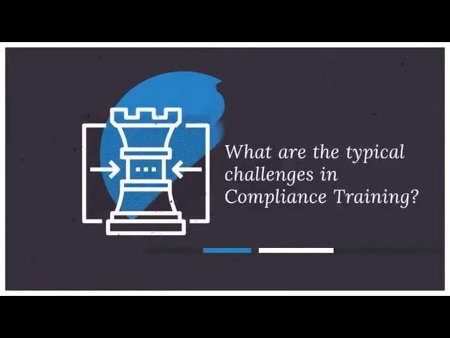 The Typical Challenges In Compliance Training And What More Can Be Done To Offset