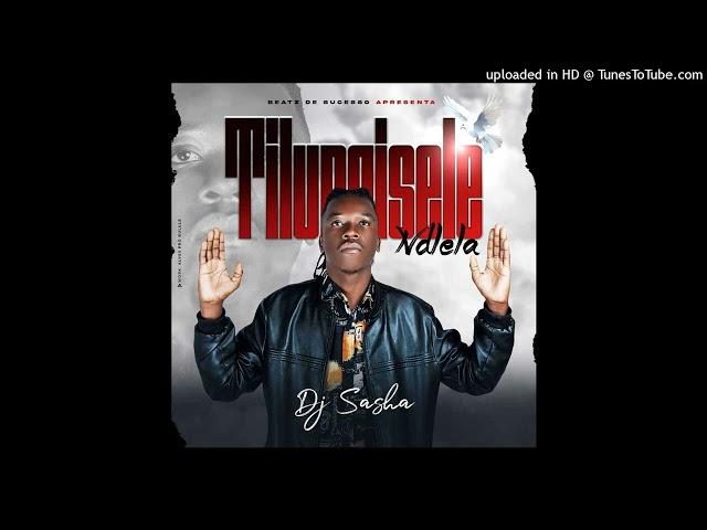 Dj sasha-Tilunguiseli ndlela 2024 by DS PRO