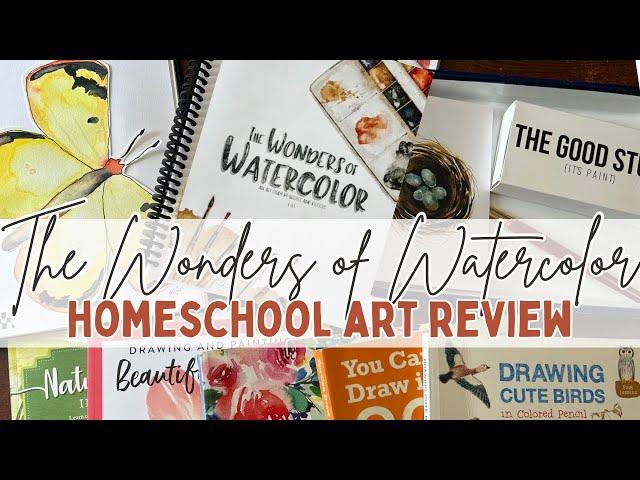 HOMESCHOOL ART REVIEW: The Wonders of Watercolor + resources for further study | Thistles & Biscuits