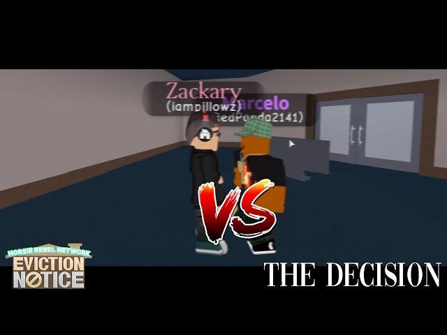 EVICTION NOTICE: Season 1 - Episode 3 (THE DECISION)