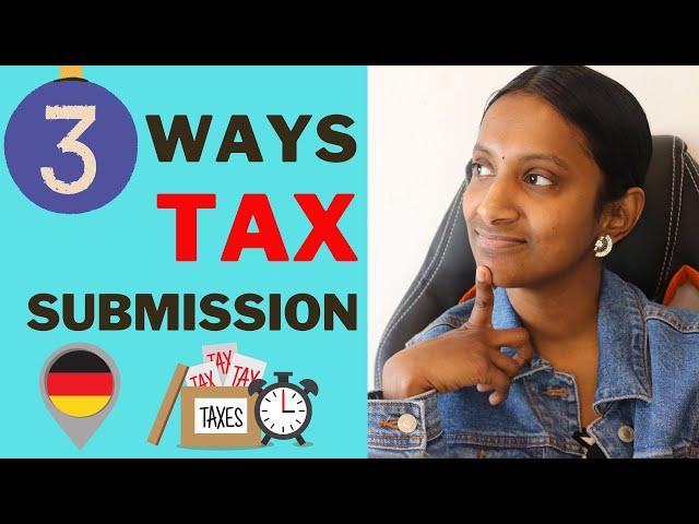 3 WAYS TO SUBMIT TAX DECLARATION in GERMANY ENGLISH - GERMAN TAX SERIES