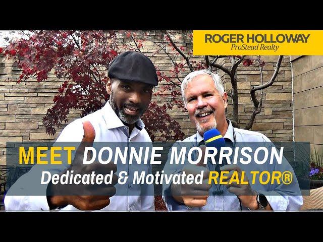 REALTOR® Donnie Morrison is Dedicated & Motivated