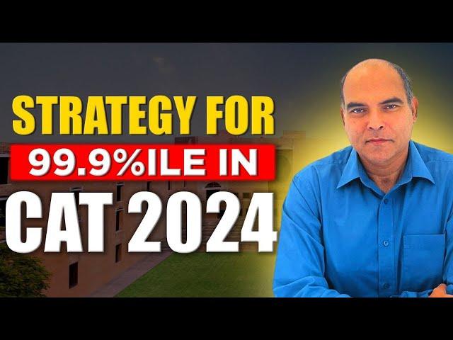 The Only Video You Need To Get 99+%ile in CAT | Arun Sharma