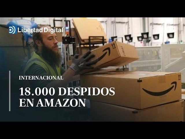 18.000 despidos en Amazon