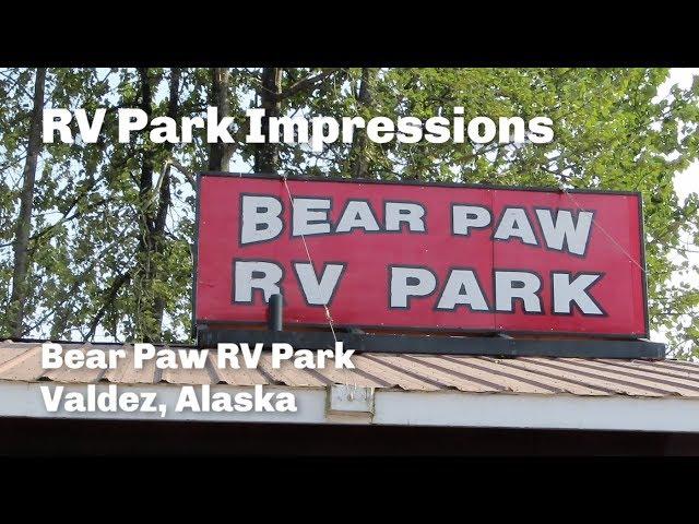 2019 Alaska Road Trip | Bear Paw Camper Park, Valdez, Alaska | 61 Day Ultimate Alaska