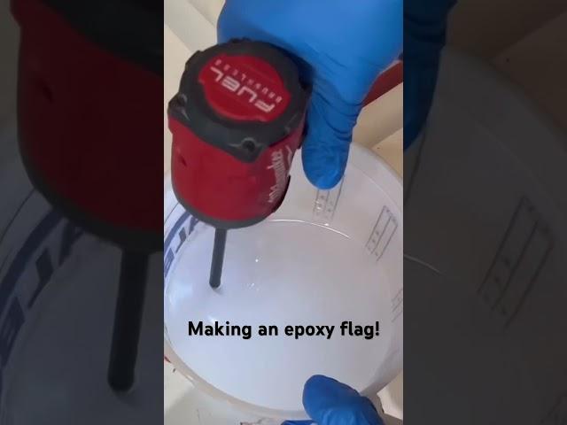 How to make an epoxy flag! #flag #epoxy #howto #work #maker