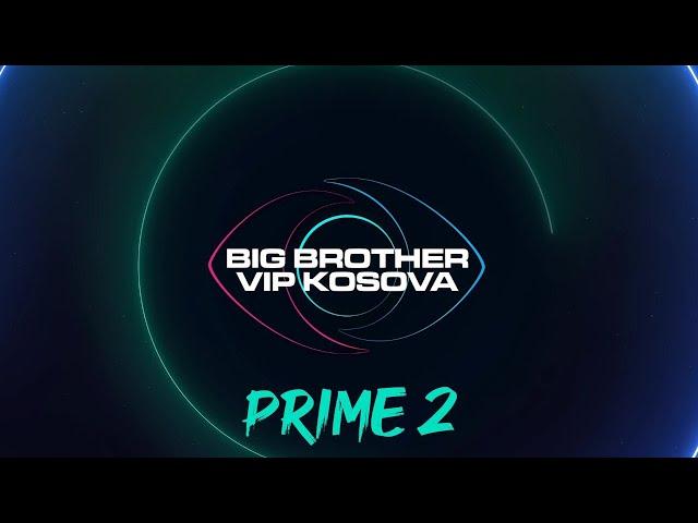 PRIME 2 - Big Brother VIP Kosova  - 21.10.2024