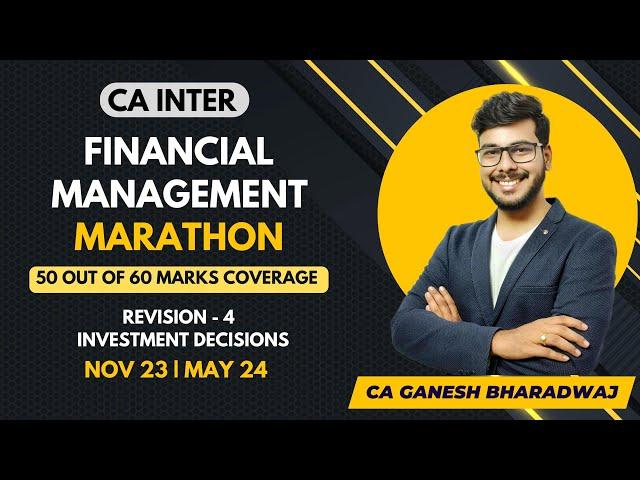 CA INTER | FM | INVESTMENT DECISIONS CHAPTER REVISION | 100% ENGLISH | MAY & SEPT 24 EXAMS