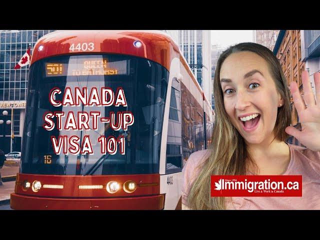 Canada Start-Up Visa 101