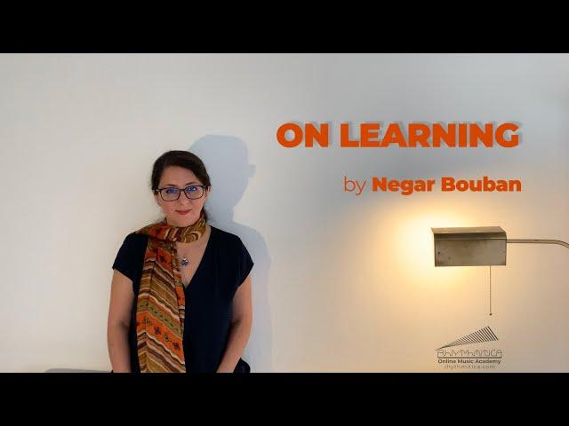 "ON LEARNING" by Negar Bouban