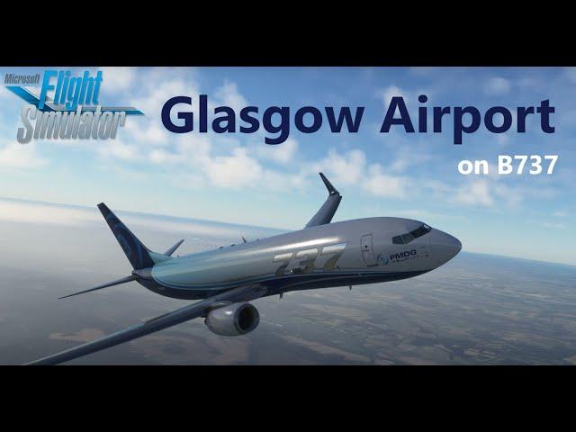 UK-Ireland Tour | Leg 7 - London Luton Airport (EGGW) to Glasgow Airport (EGPF)