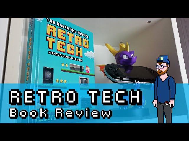 'The Nostalgia Nerd's Retro Tech' Book Review | BestNerdLife