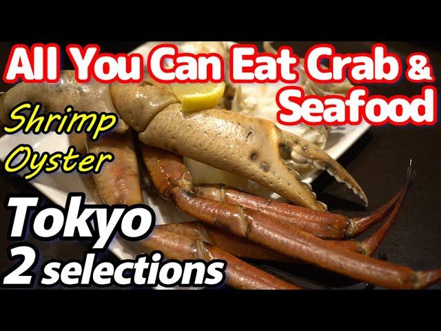 2 all-you-can-eat crab and seafood restaurants found in Tokyo: oysters, shrimp, sushi, sashimi, etc.