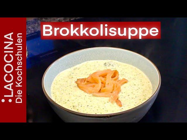 Cremige Brokkolisuppe mit geräuchertem Lachs - köstliches und einfaches Suppenrezept | La Cocina