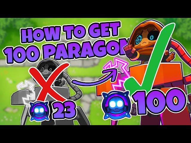 How To Get A Degree 100 Paragon - BTD6