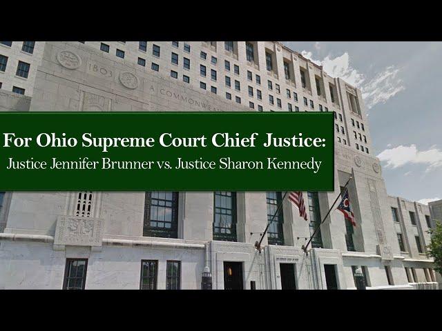 For Ohio Supreme Court Chief Justice: Justice Jennifer Brunner vs. Justice Sharon Kennedy