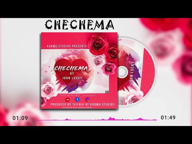 John Lucky - Chechema (Official Audio)