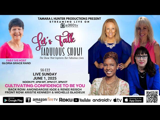 Let's Talk About Cultivating Confidence To Be You (S6:E22)