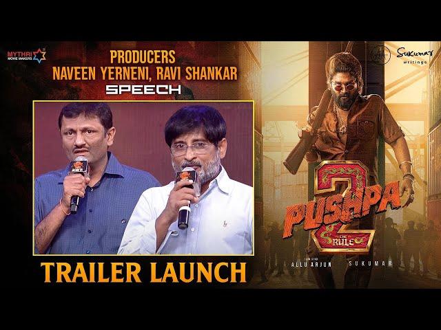 Producers Naveen Yerneni & Ravi Shankar Speech | Pushpa 2 Trailer Launch Event | Allu Arjun